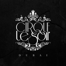 Cirque Le Soir - Coming Soon in UAE   