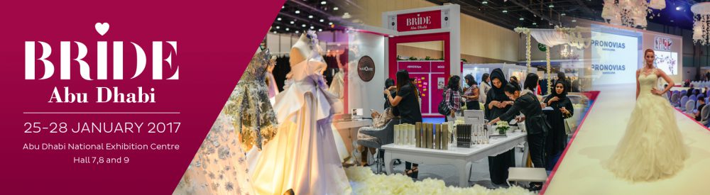 Bride Show Abu Dhabi 2017 - Coming Soon in UAE   