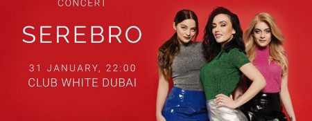 Serebro at WHITE Dubai - Coming Soon in UAE   