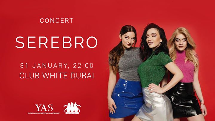 Serebro at WHITE Dubai - Coming Soon in UAE   