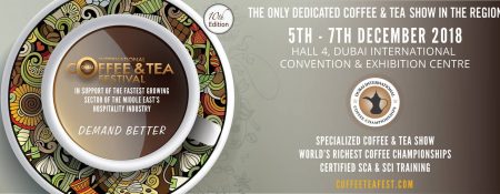 Dubai International Coffee & Tea Festival 2018 - Coming Soon in UAE   