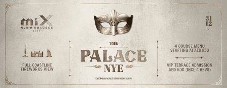 The Palace NYE at miX by Alain Ducasse - Coming Soon in UAE   