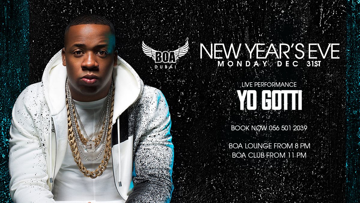 BOA: New Year’s Eve 2019 ft. Yo Gotti - Coming Soon in UAE   