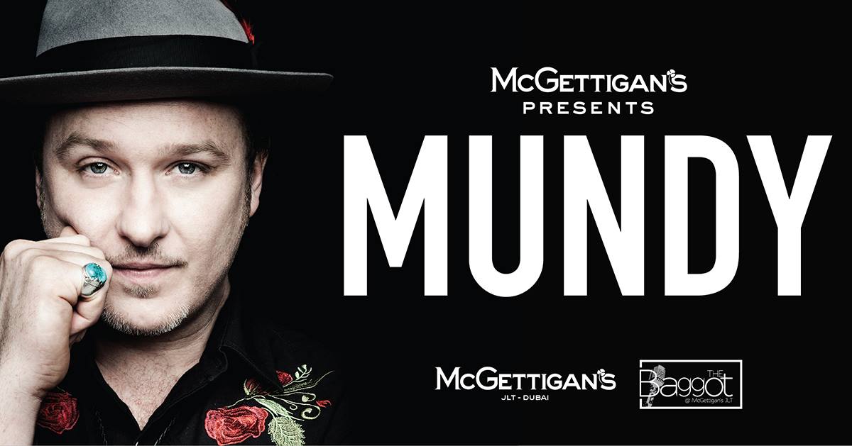 McGettigan’s presents Mundy - Coming Soon in UAE   