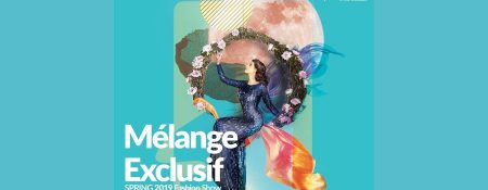 Melange Exclusif – Spring 2019 Fashion Show - Coming Soon in UAE   