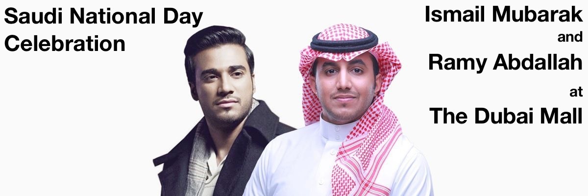 Saudi National Day Celebration: Ismail Mubarak and Ramy Abdallah - Coming Soon in UAE   