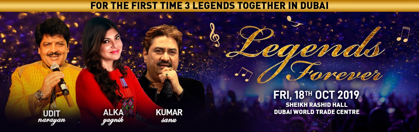 Legends Forever – Kumar Sanu, Alka Yagnik, Udit Narayan - Coming Soon in UAE   