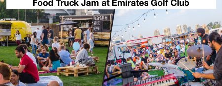 Food Truck Jam at Emirates Golf Club - Coming Soon in UAE   