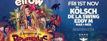 Elrow at Soho Beach DXB - Coming Soon in UAE   