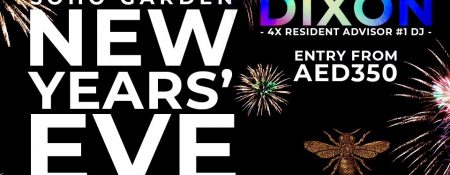 New Years Eve with Dixon at Soho Garden - Coming Soon in UAE   