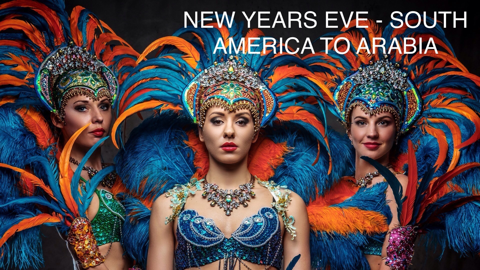 New Years Eve – South America to Arabia - Coming Soon in UAE   