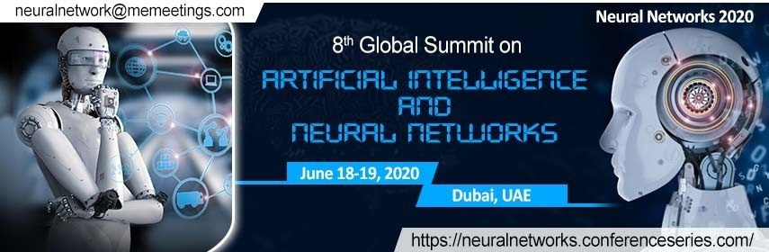 8th Global Summit on Artificial Intelligence and Neural Networks - Coming Soon in UAE   