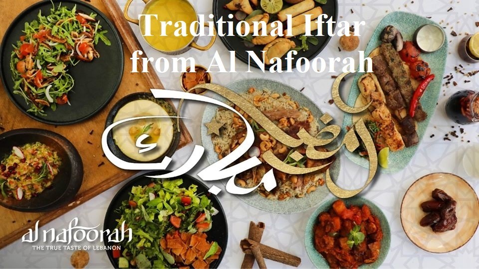 Traditional Iftar from Al Nafoorah - Coming Soon in UAE   