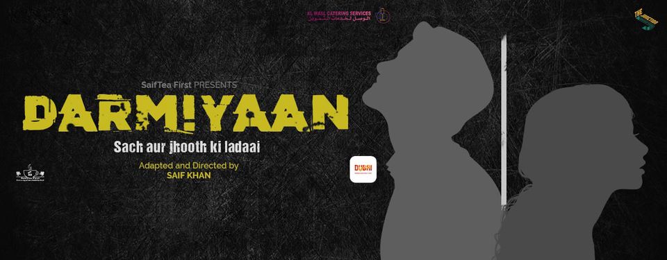 “Darmiyaan – Sach aur Jhooth ki Ladaai” play at The Junction - Coming Soon in UAE   