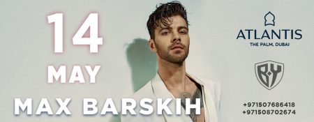 Max Barskih Live Concert (Postponed to May 14) - Coming Soon in UAE   