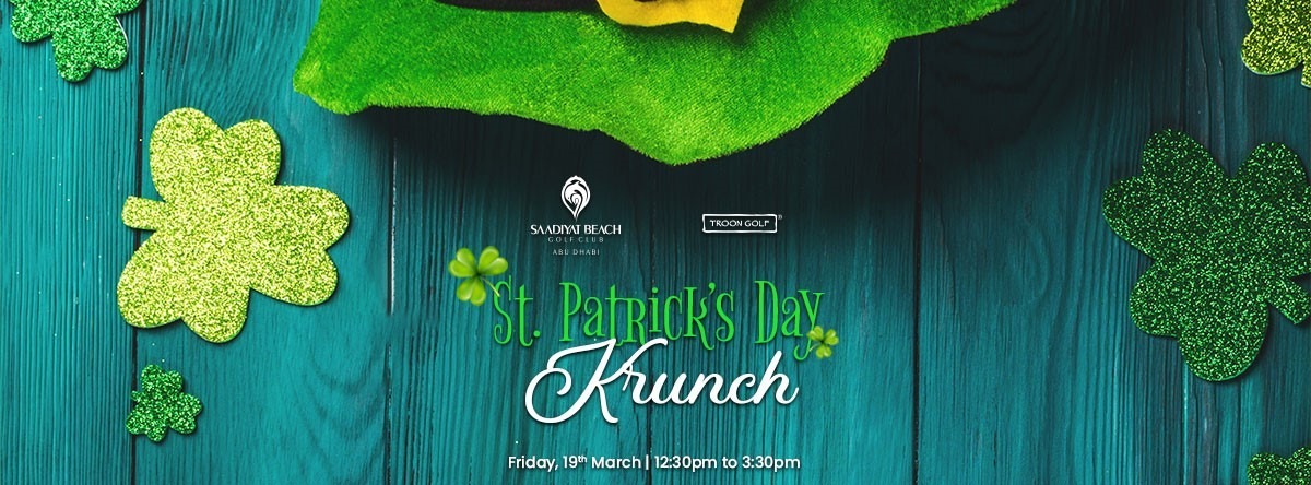 St. Patrick Day Krunch at Saadiyat Beach Golf Club - Coming Soon in UAE   