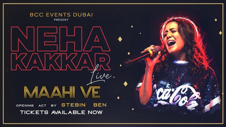 Neha Kakkar – Maahi Ve - Coming Soon in UAE   