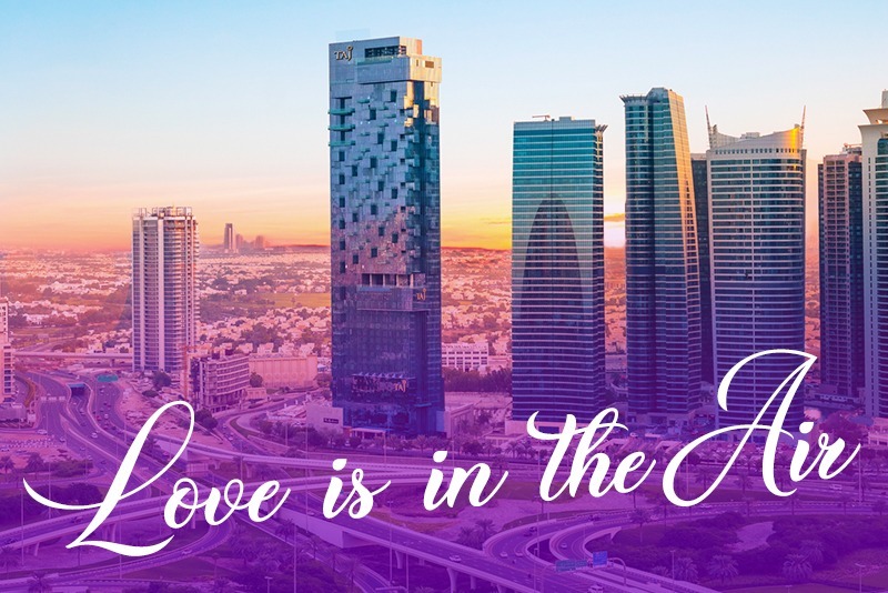 Love is in the air at Taj Jumeirah Lakes Towers - Coming Soon in UAE   