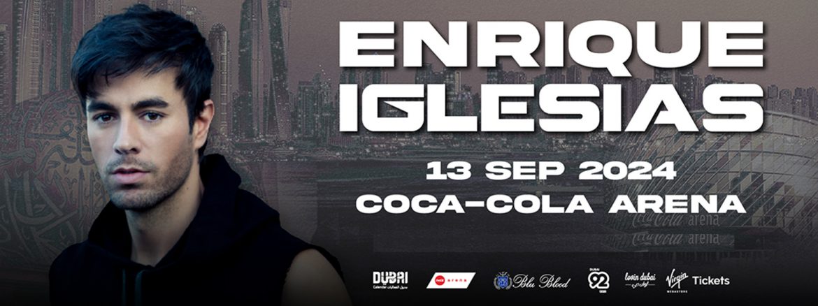 Enrique Iglesias Live at Coca-Cola Arena, Dubai