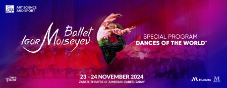 The Igor Moiseyev Ballet at Zabeel Theatre, Dubai - Coming Soon in UAE   